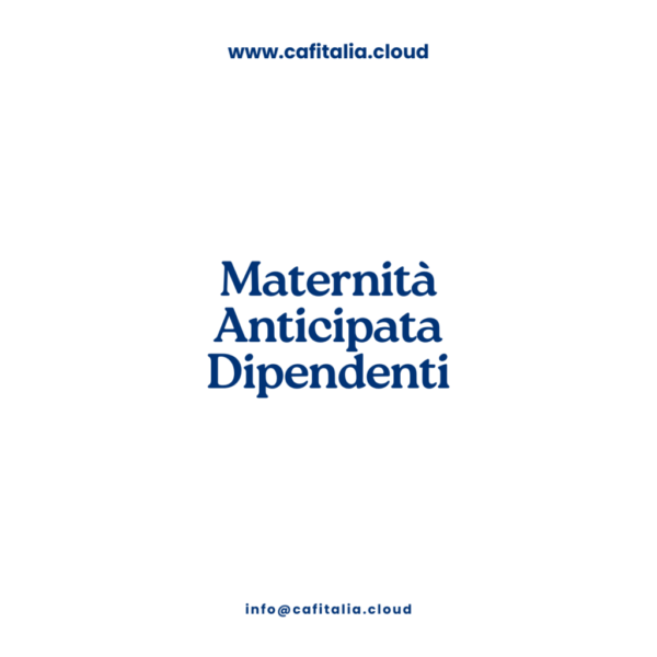 Maternità Anticipata Dipendenti